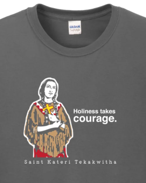 Holiness Takes Courage – St Kateri Tekakwitha Long Sleeve