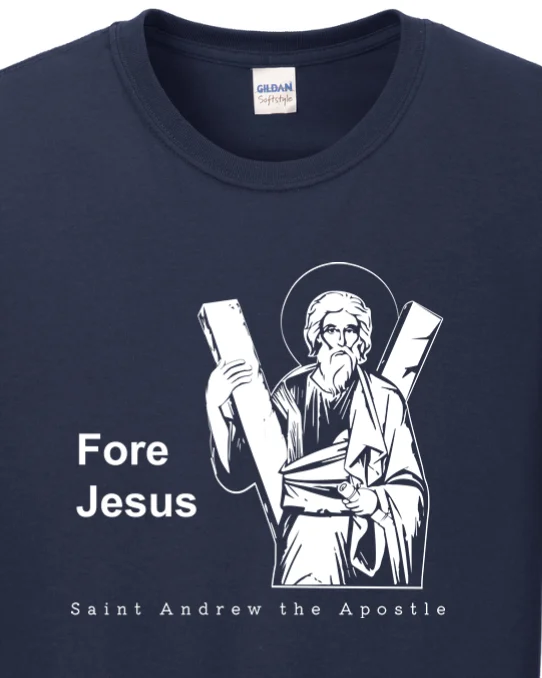 Fore Jesus - St. Andrew the Apostle Long Sleeve